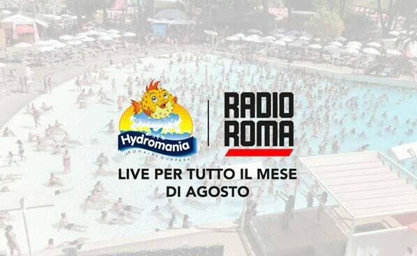 Roma Radio a Hydromania